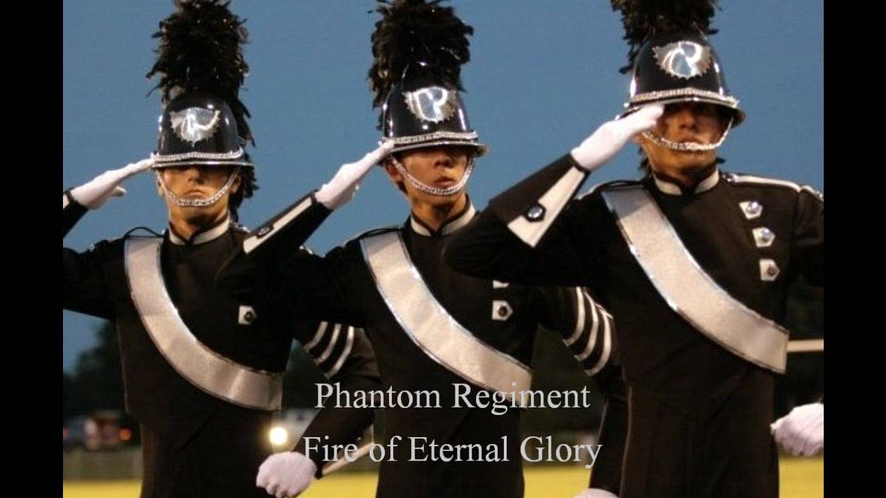 Phantom Regiment - Fire of Eternal Glory