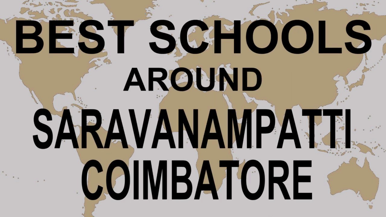 Schools around Saravanampatti Coimbatore   CBSE, Govt, Private, International | Total Padhai