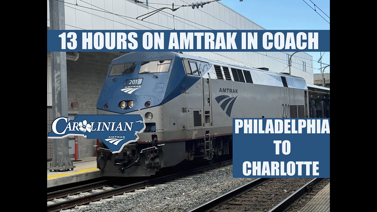 Spending 13 hours IN COACH on Amtrak: Carolinan Philadelphia to Charlotte