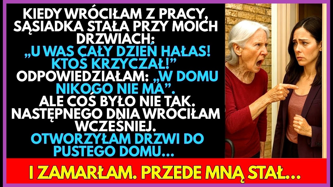 Sąsiadka mówiła, że SŁYSZY głosy. Nie wierzyłam, dopóki sama nie zobaczyłam, kto mieszka w moim domu