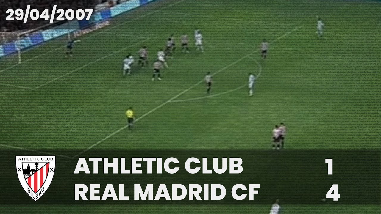 ⚽️ [Liga 06/07] J32 I Athletic Club 1 - Real Madrid CF 4 I LABURPENA