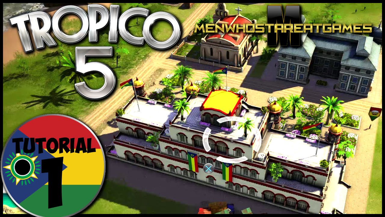 Tropico 5 &mdash; PS4: Обучающая часть 1