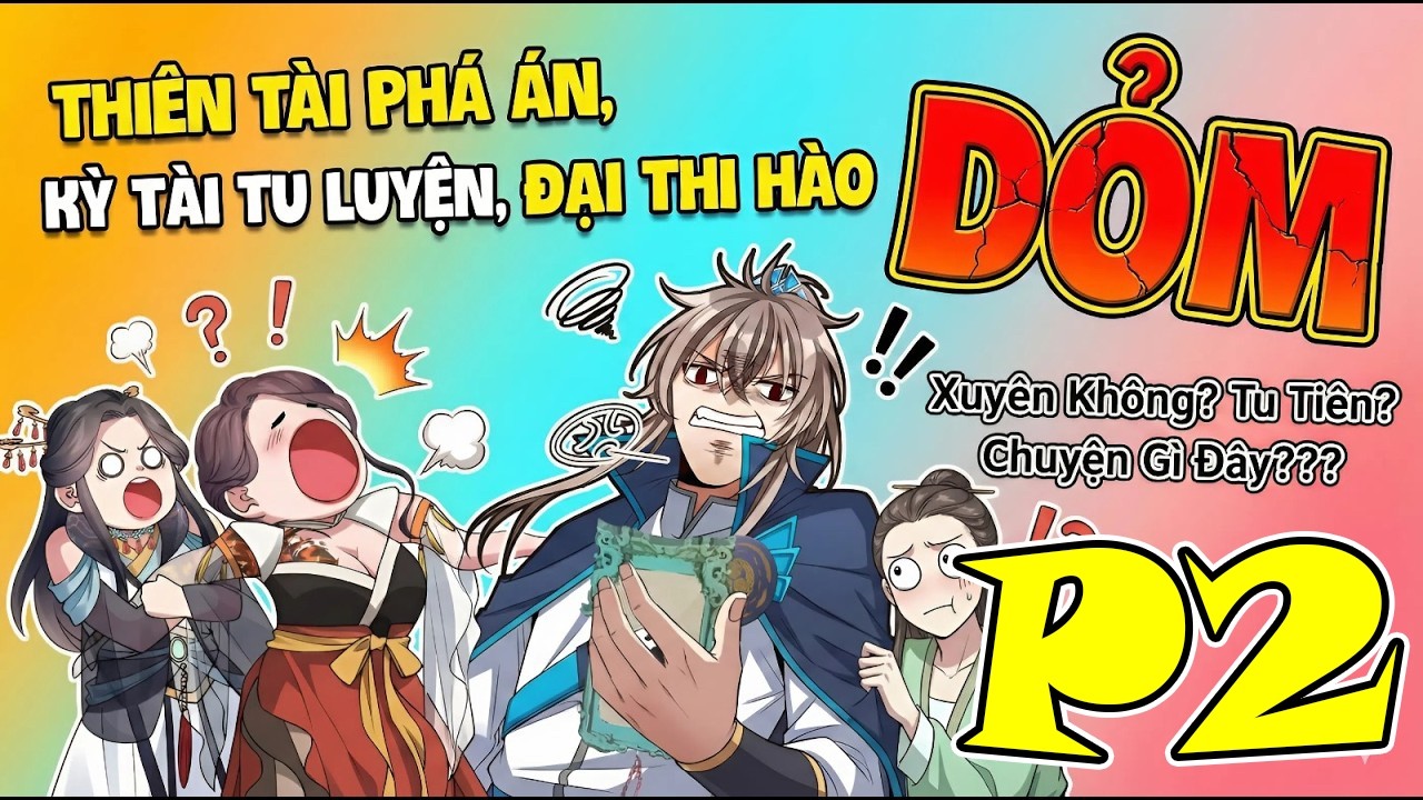 ✔[Phần 2] Thiên Tài Phá Án, Kỳ Tài Tu Luyện, Đạo Văn Thành Thần - Review Truyện Tranh✔