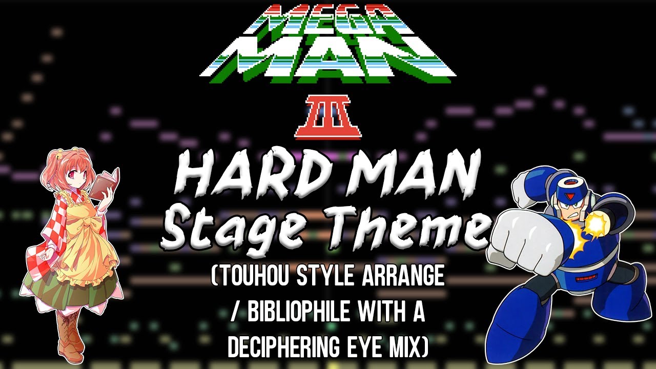 Mega Man 3 - Hard Man Stage Theme (Touhou Style Arrange)