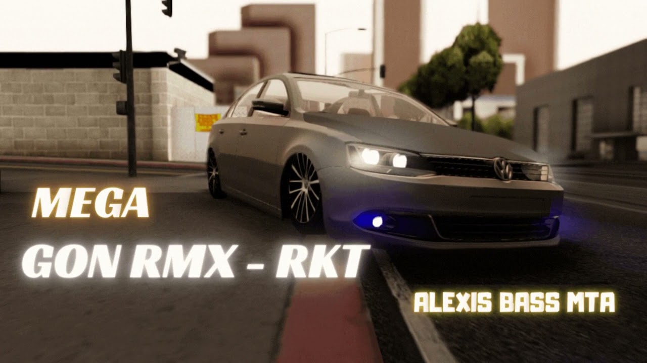 MEGA GON RMX - RKT [BASS BOOSTED MTA] BY AlexisBassMTA