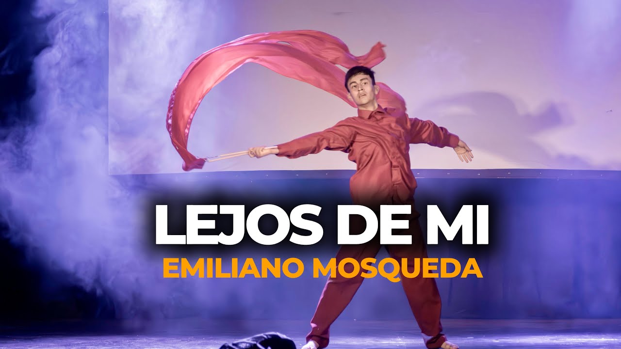 LEJOS DE MÍ - EMILIANO MOSQUEDA - 