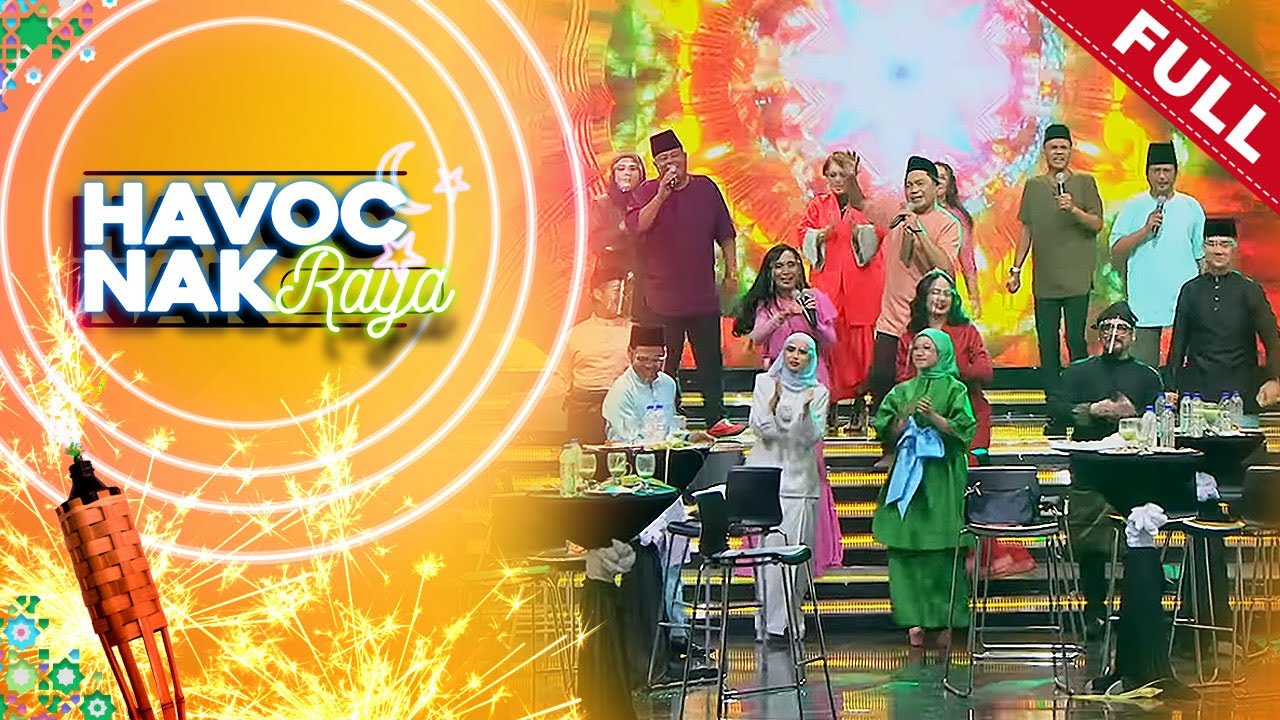 Havoc Nak Raya (2021)