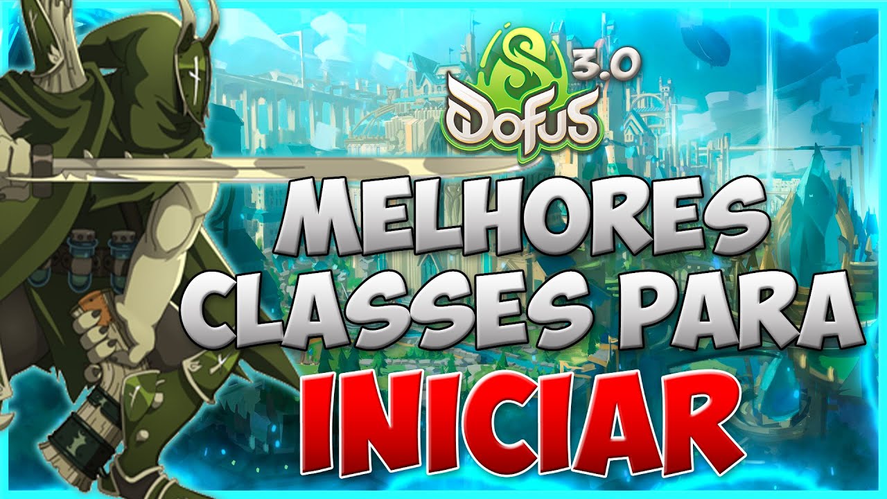 [DOFUS] AS MELHORES CLASSES PRA COMEÇAR A JOGAR DOFUS (de acordo com o que eu joguei até agora)