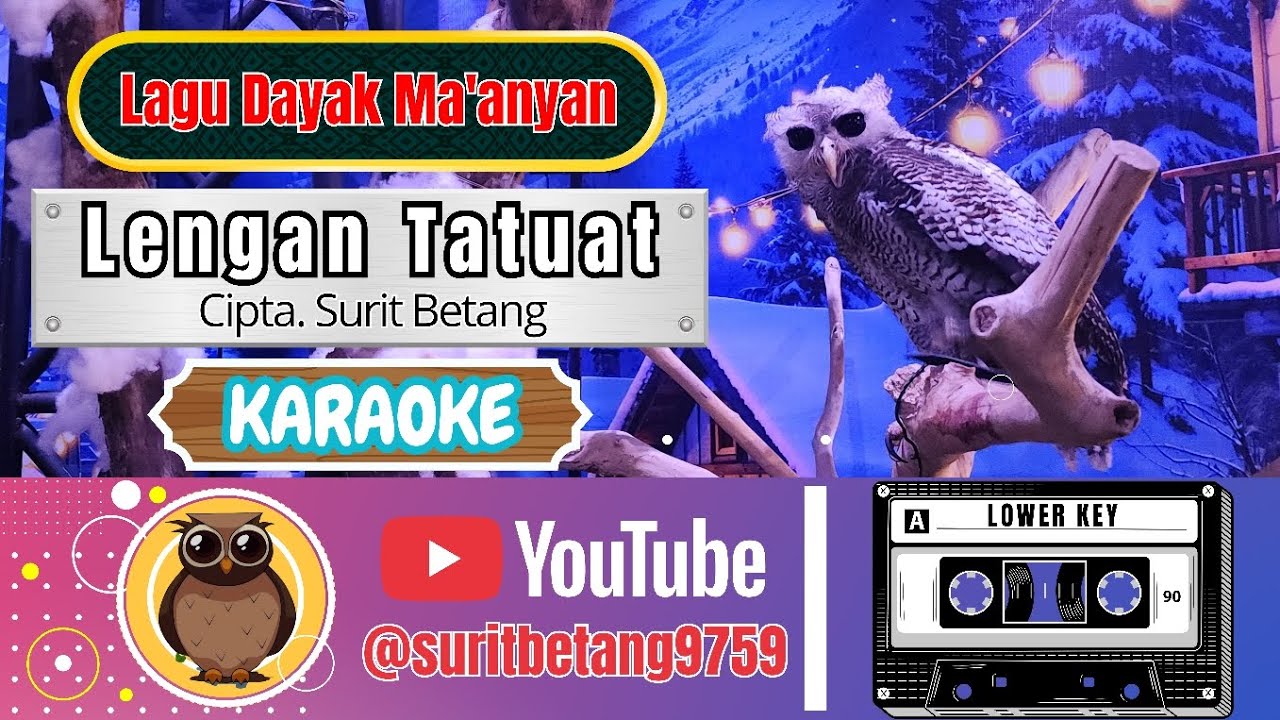 Lengan Tatuat - Lower Key Karaoke - Lagu Dayak Ma'anyan