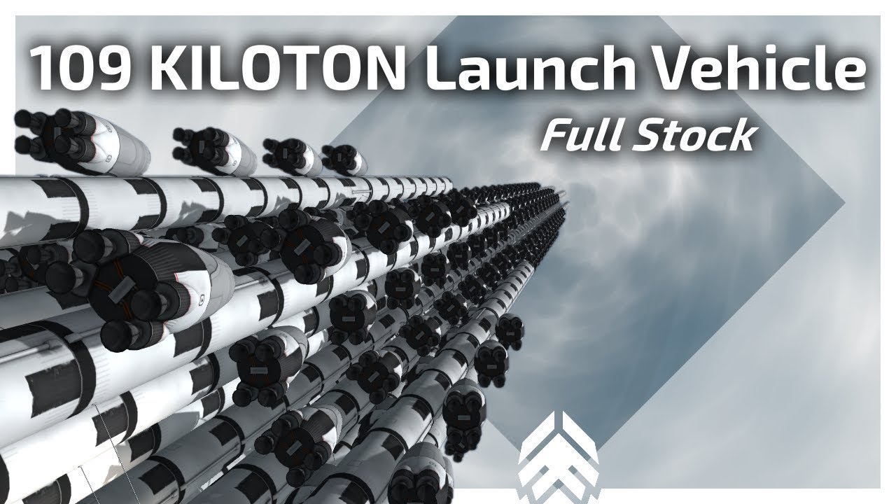 KSP - 109 Kiloton Launch Vehicle | Full stock | No auto-struts | No part-clipping