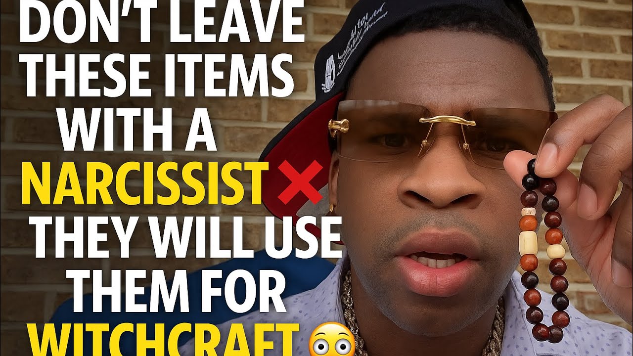 Don’t Leave These 5 Items With a Narcissist (They’ll Use Them for Witchcraft 😳)