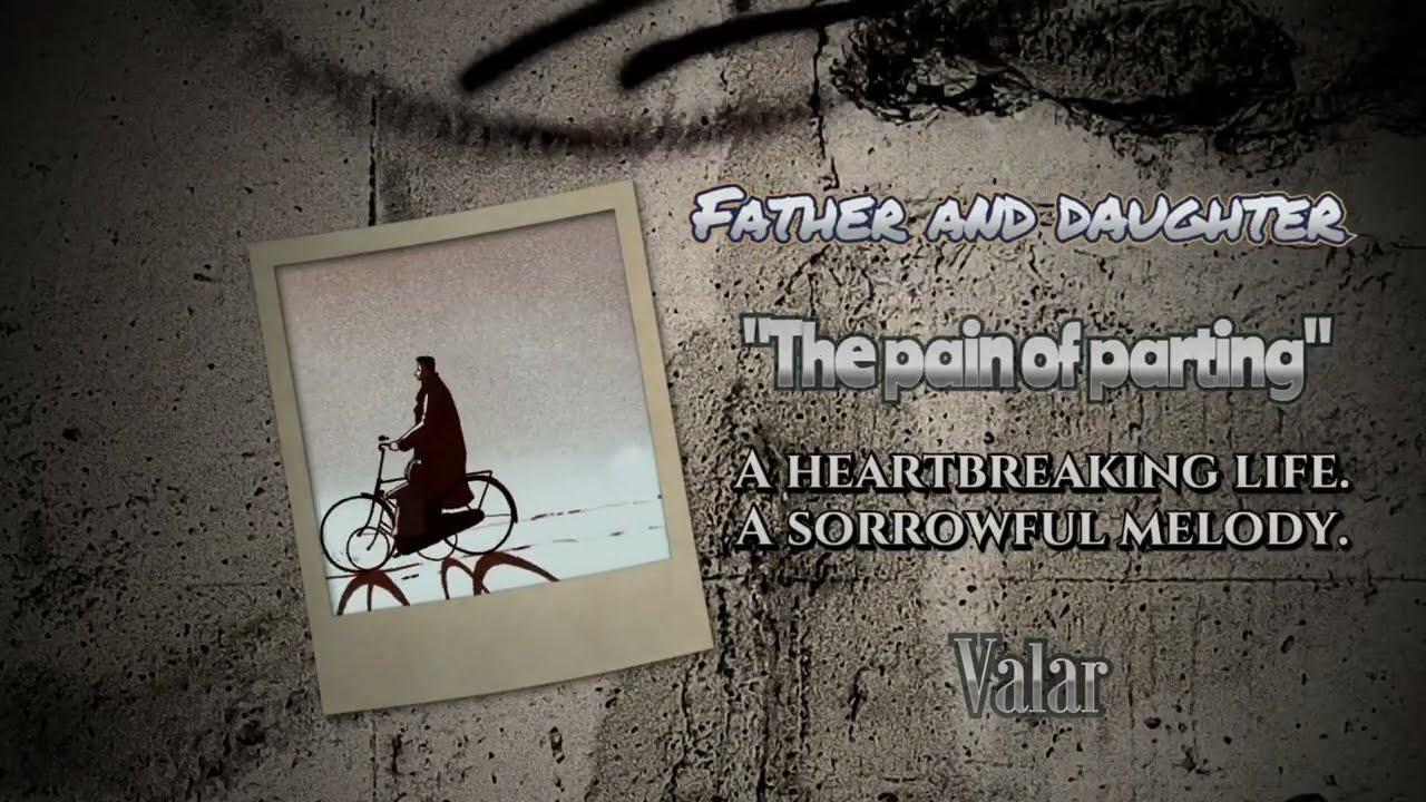 Valar-The pain of parting(A heartbreaking life.A sorrowful melody.)