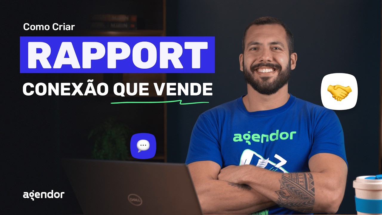 Rapport em Vendas: A Arte de VENDER MAIS com Conexão e Empatia