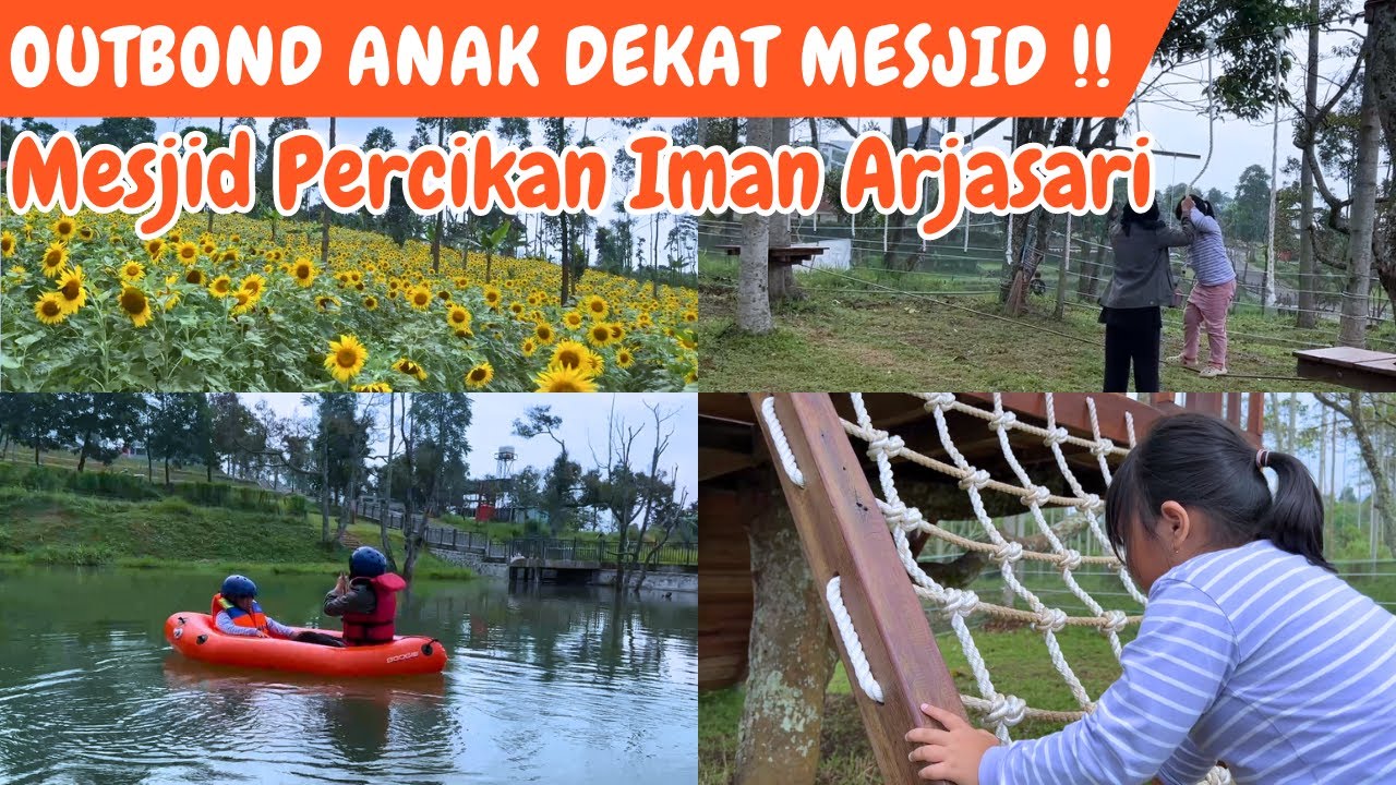 Ada Outbound Anak dan Dewasa  Dekat Mesjid Peradaban Percikan Iman Arjasari