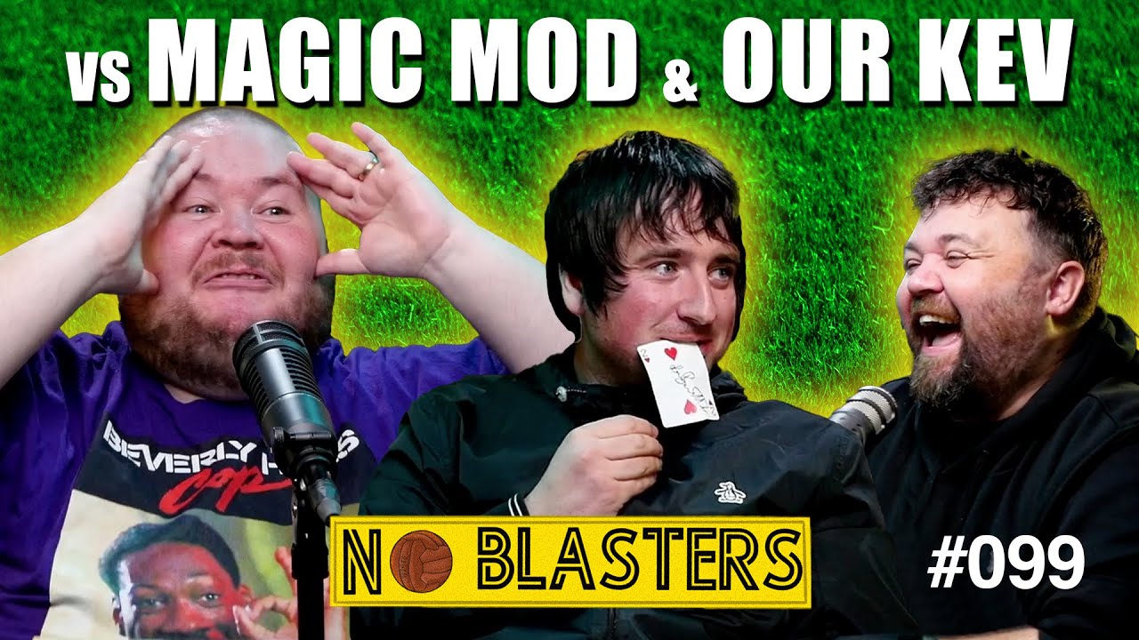 No Blasters #099. Vs Magic Mod and Our Kev