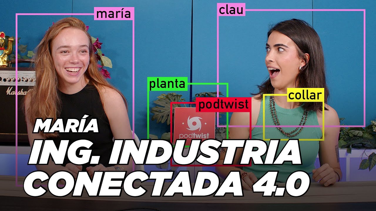 María, INGENIERÍA EN INDUSTRIA CONECTADA 4.0 | Clau, quiero ser ingeniera 3x44 | 