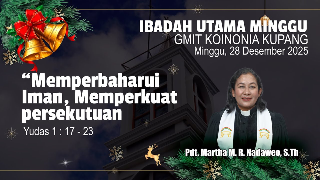 [LIVE] IBADAH UTAMA MINGGU || GMIT JEMAAT KOINONIA KUPANG || KAMIS, 28 DESEMBER 2025