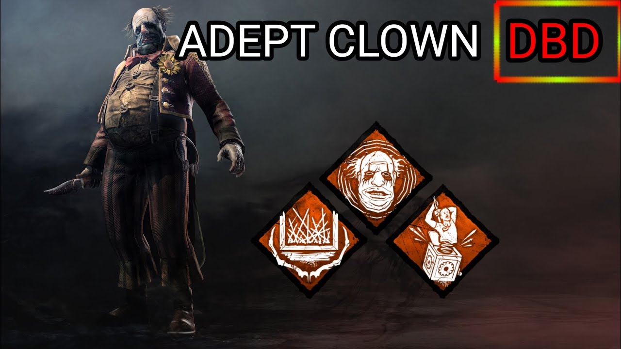 DEAD BY DAYLIGHT (Nauka gry)  1 adept CLOWN