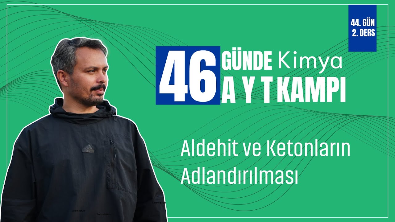 Aldehit ve Ketonların Adlandırılması | 44. Gün 2. Ders | 46 Günde AYT Kimya Kampı