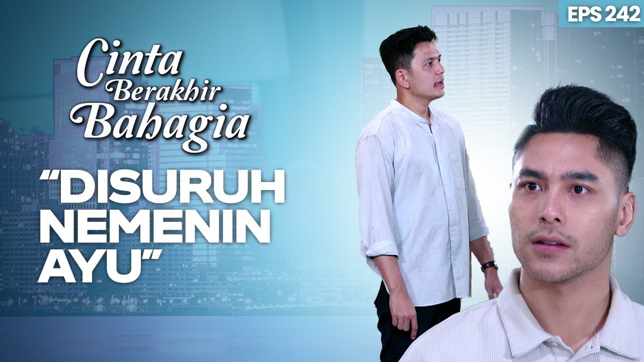 Reno Miliki Kesempatan Untuk Dekati Ayu Lagi | CINTA BERAKHIR BAHAGIA | Eps.242 (3/5)