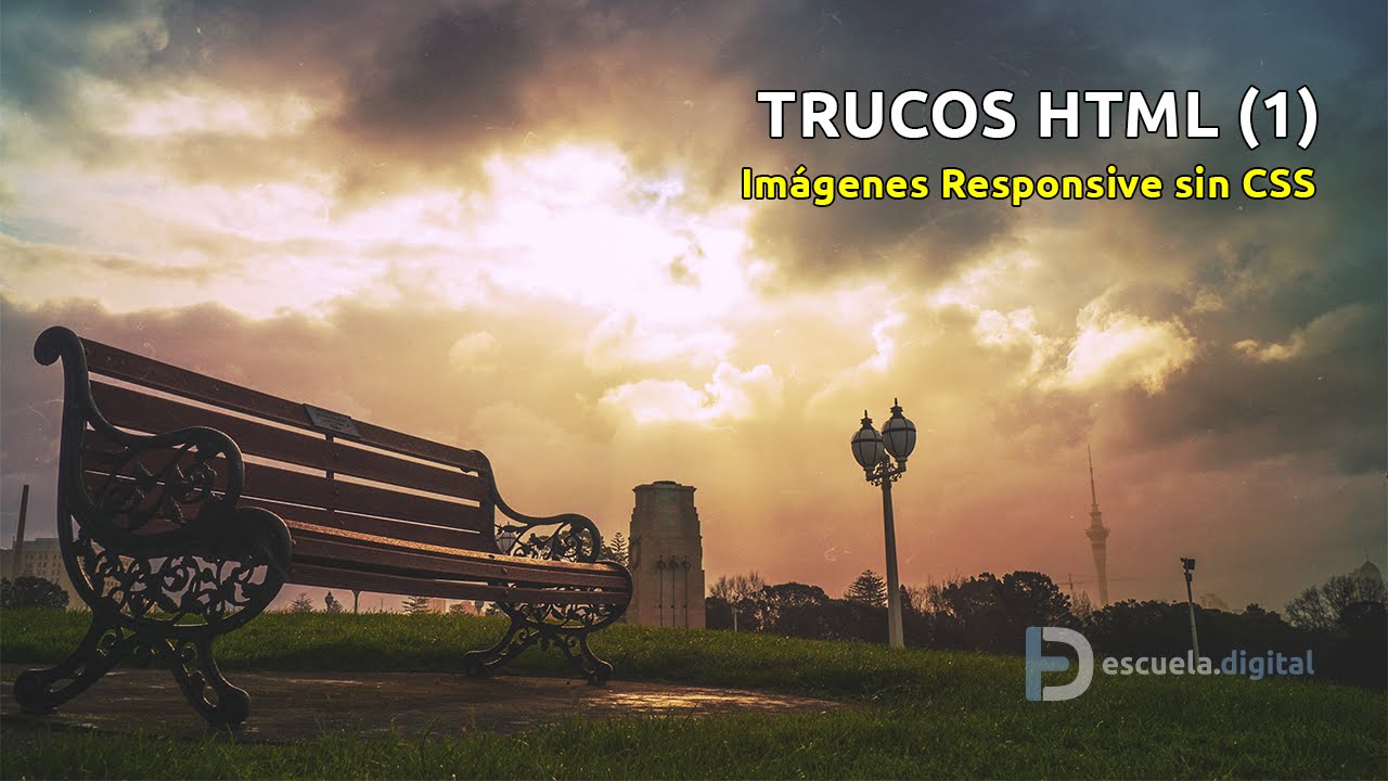 Trucos HTML  - Imágenes responsive sin CSS