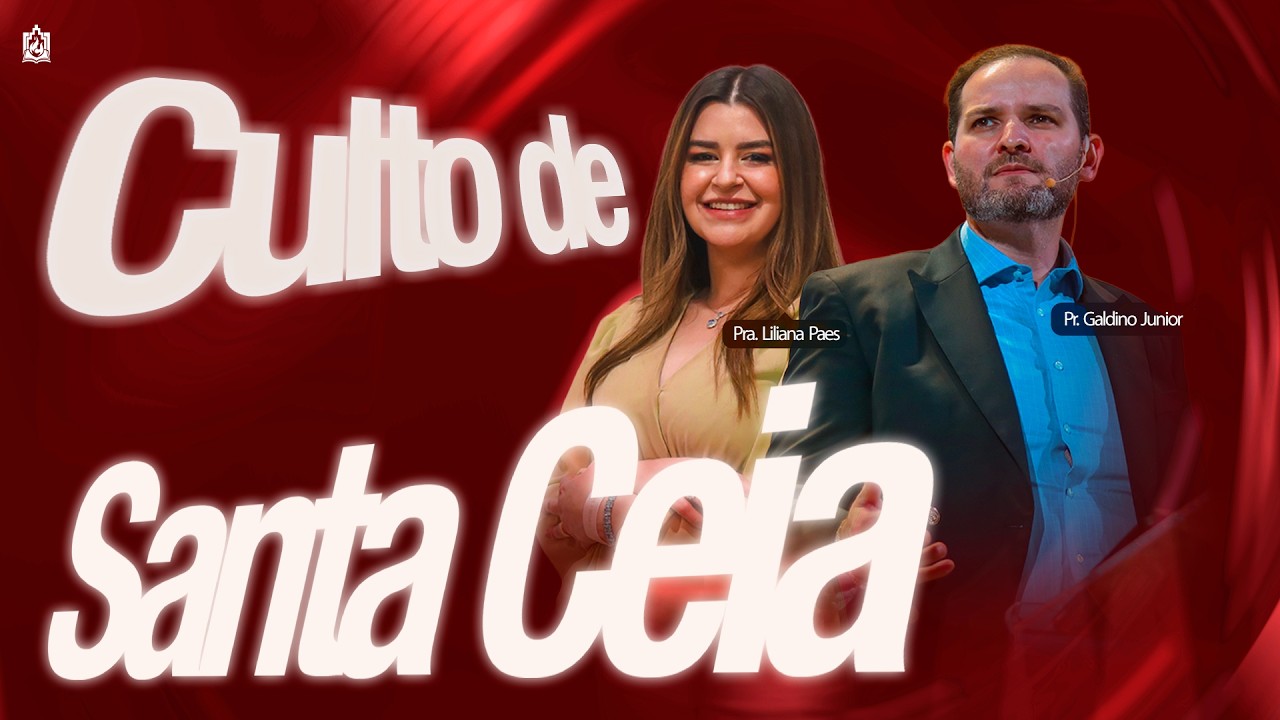 Junte-se a Nós no Culto da Família & Santa Ceia do Senhor com Pr. Galdino Junior | 01/MAR/26 | Manhã