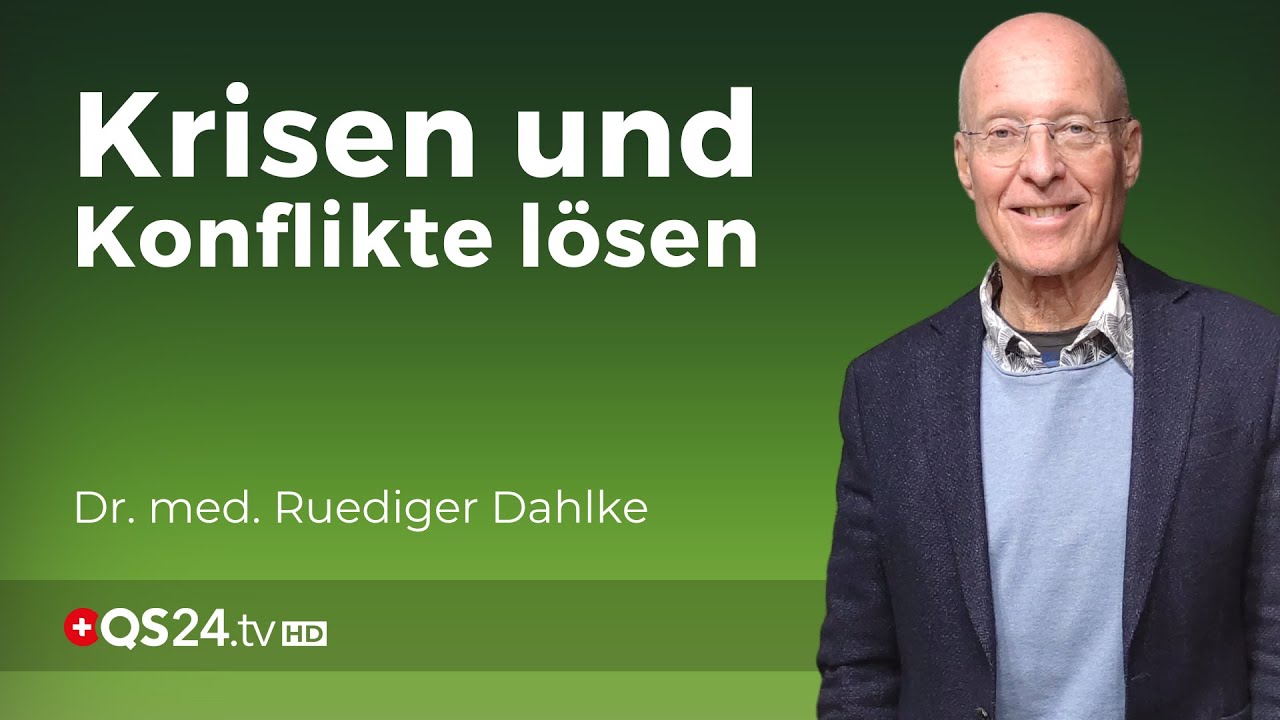 Krisen als Hinweis für Entwicklung und Neuorientierung | Dr. med. Rüdiger Dahlke | QS24