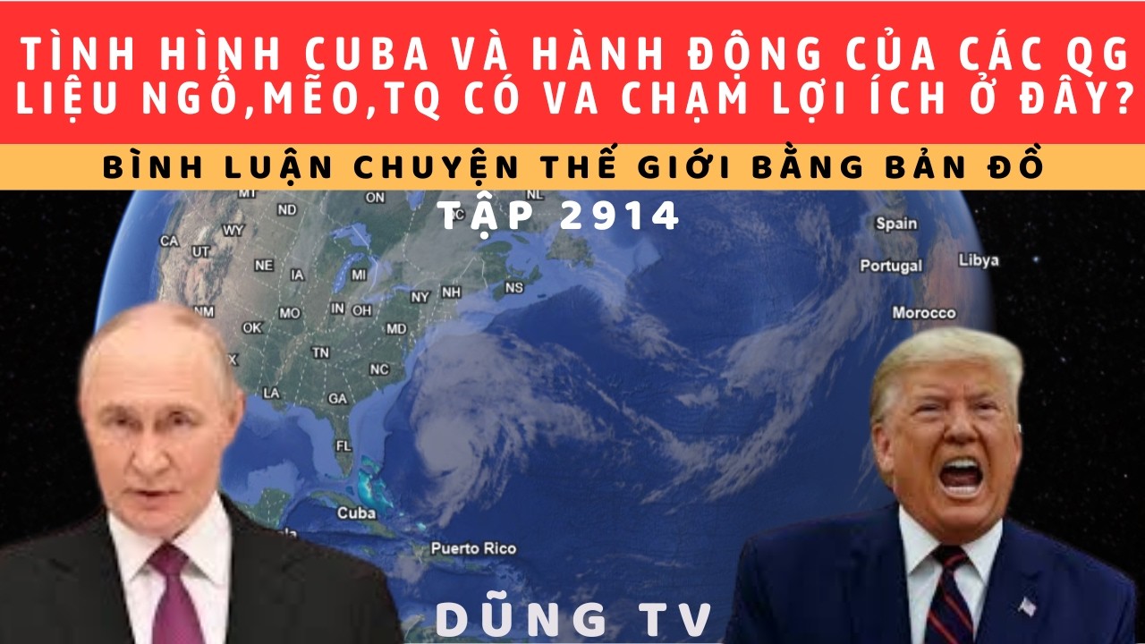 Tập 2915. CuBa chỉ có thể tồn tại 15 ngày nữa. Nga, TQ và Mỹ làm gì ở đây: Vị thế đơn cực và đa cực?
