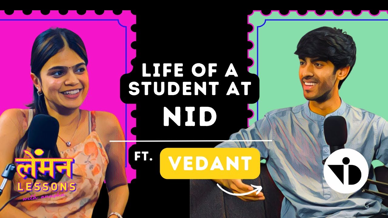 Life of a Student at NID - Vedant Gugale | #ep06 | Lemon Lessons with anusha