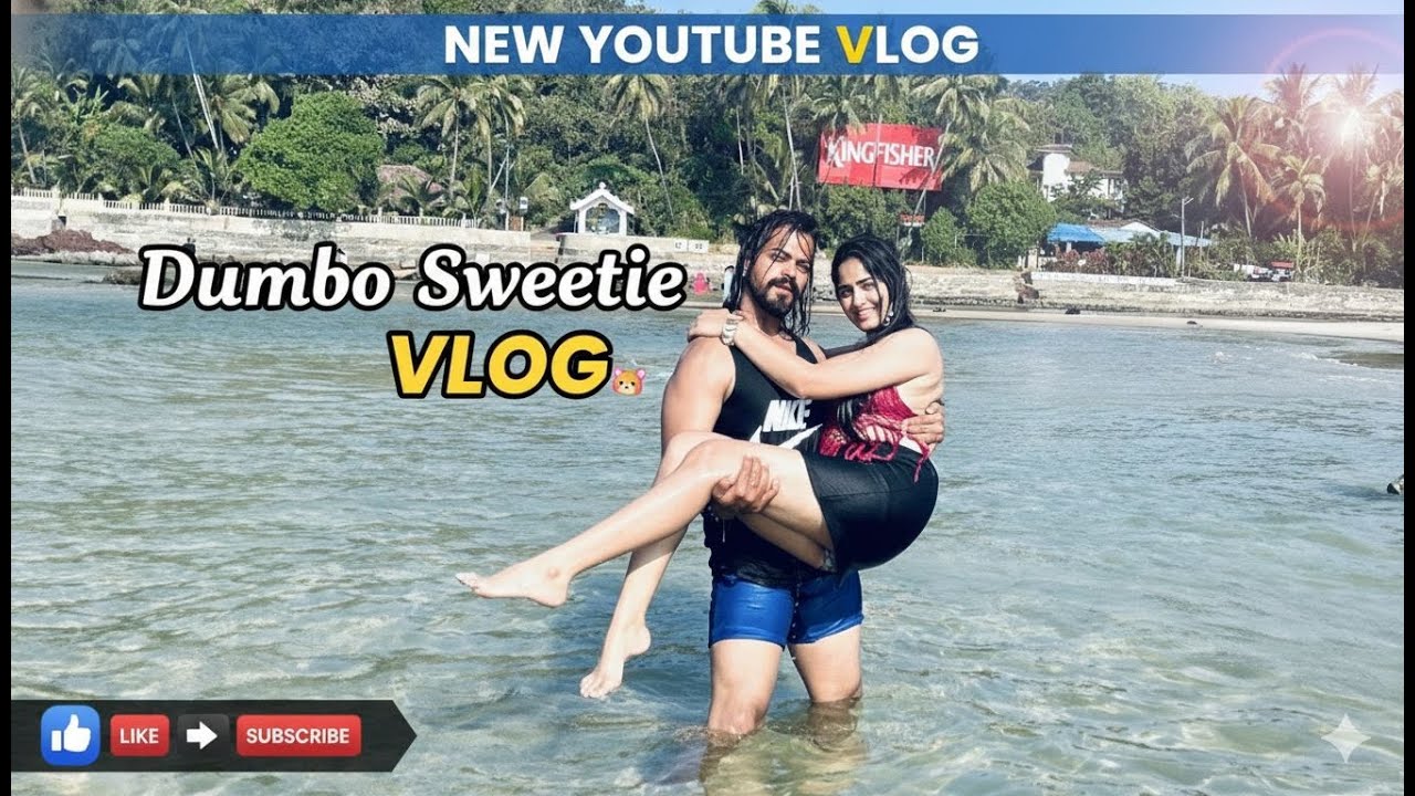 Dumbo Sweetie Vlog  Goa Trip 🏝️ 🏝️ 🥰PART -1😍  Shanaya Kawa  Prem Kumavat #goa - Dumbo Sweetie Vlog