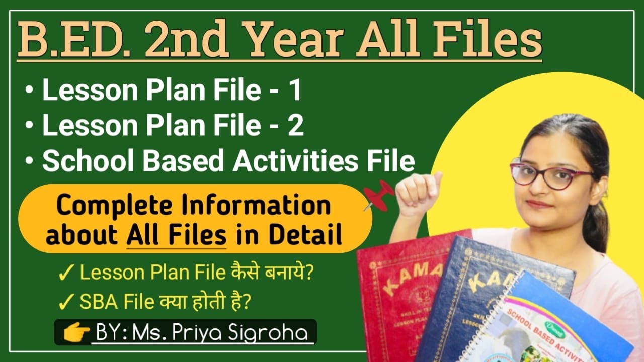 B.Ed. 2nd Year Practical Files - All Information || Lesson Plan Files & School Based Activities File