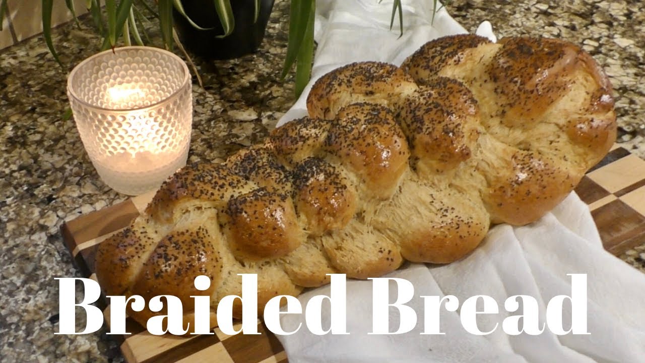 My Favorite Bread Recipe / Braided Challah Bread