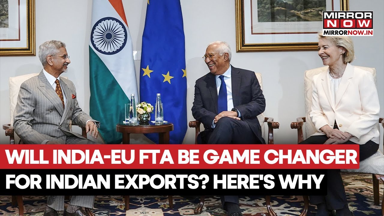 India-European Union FTA Be Game Changer For Indian Exports? Here's How