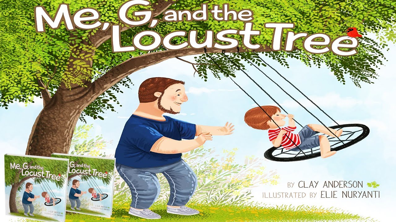 ME, G, AND THE LOCUST TREE (Read Aloud) by Clay Anderson | Kids Books Read Aloud | Children's Books