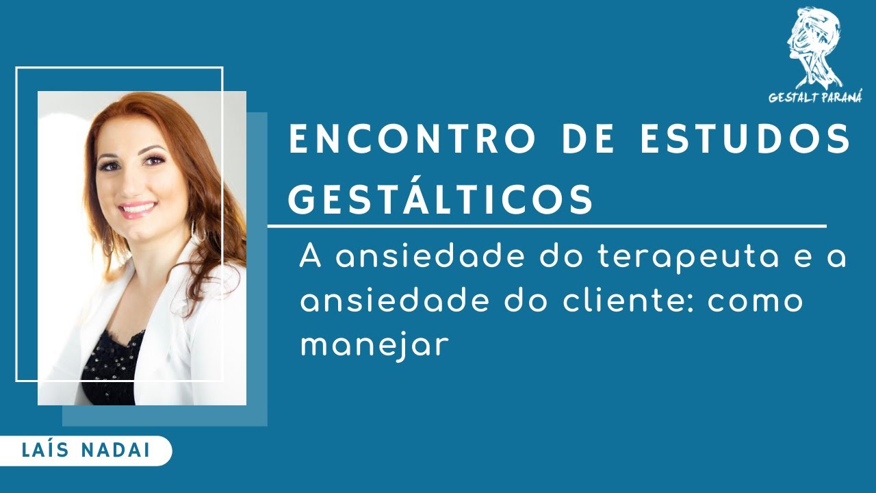 A ansiedade do terapeuta e a ansiedade do cliente: Como manejar!
