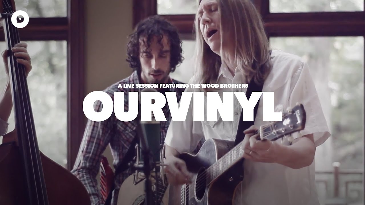 The Wood Brothers - The Luckiest Man | OurVinyl Sessions