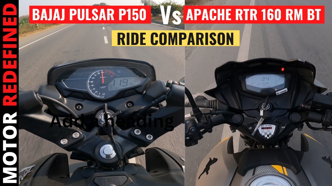 Finally TVS Apache 160 2V RM BT Vs Bajaj Pulsar P150 Ride Comparison | Motor Redefined.