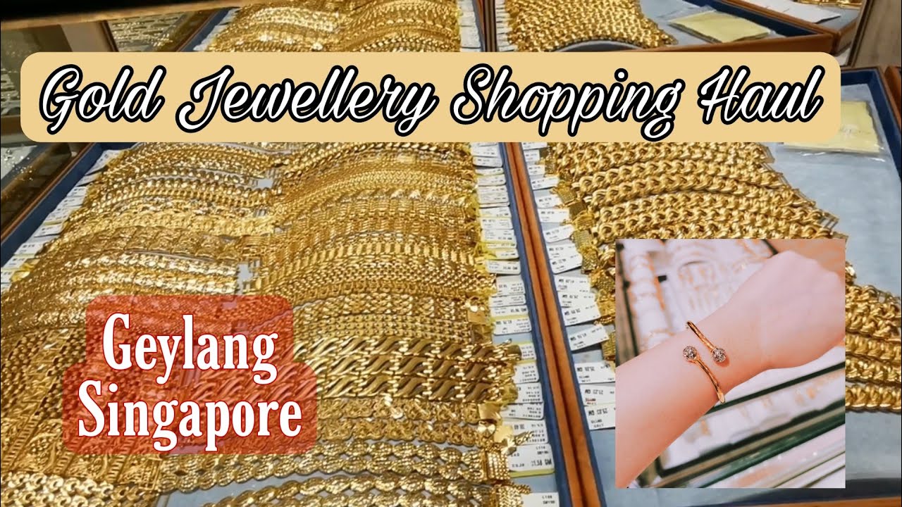 Gold Jewellery shops | Geylang Singapore #goldjewelleryshops #singaporegold #singaporeshopping