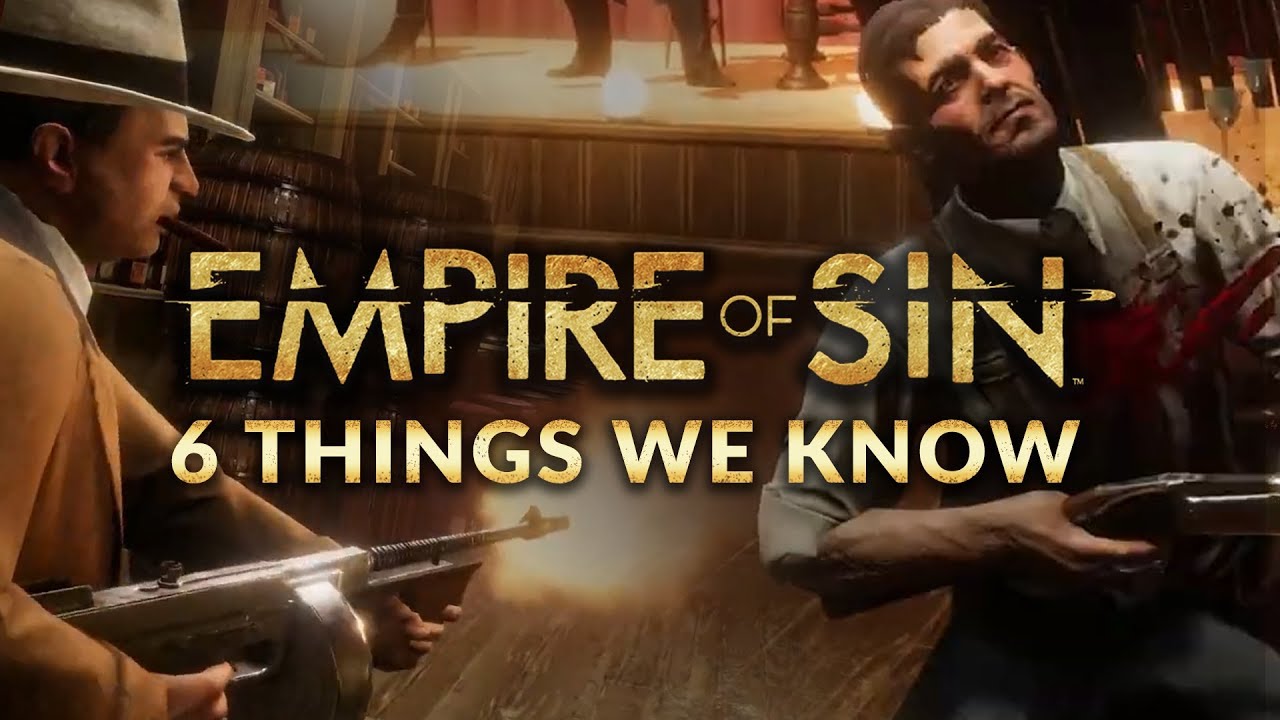 6 THINGS WE KNOW ABOUT EMPIRE OF SIN | XCOM MEETS 1920s MOBSTERS (STRATEGY & TACTICS GAME 2020)
