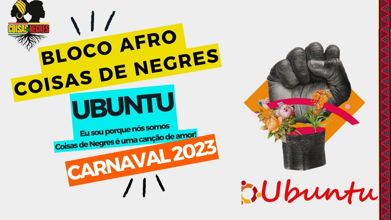 BLOCO AFRO COISAS DE NEGRES É UBUNTU (Diego L. e Átila V.) - Carnaval Vitoria 2023 Consciência Negra