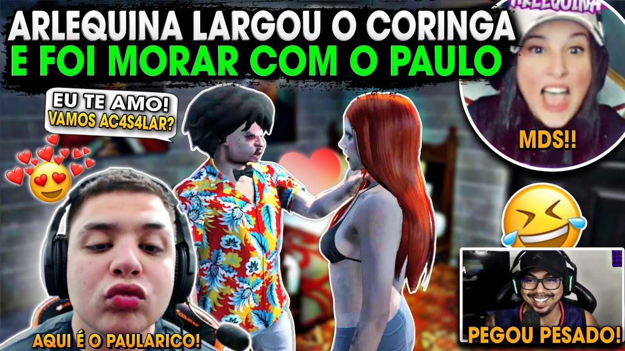 ARLEQUINA morando com o PAULINHO O LOKO finalmente CHEGOU a HORA kkk (paularico em ação) Gta Rp