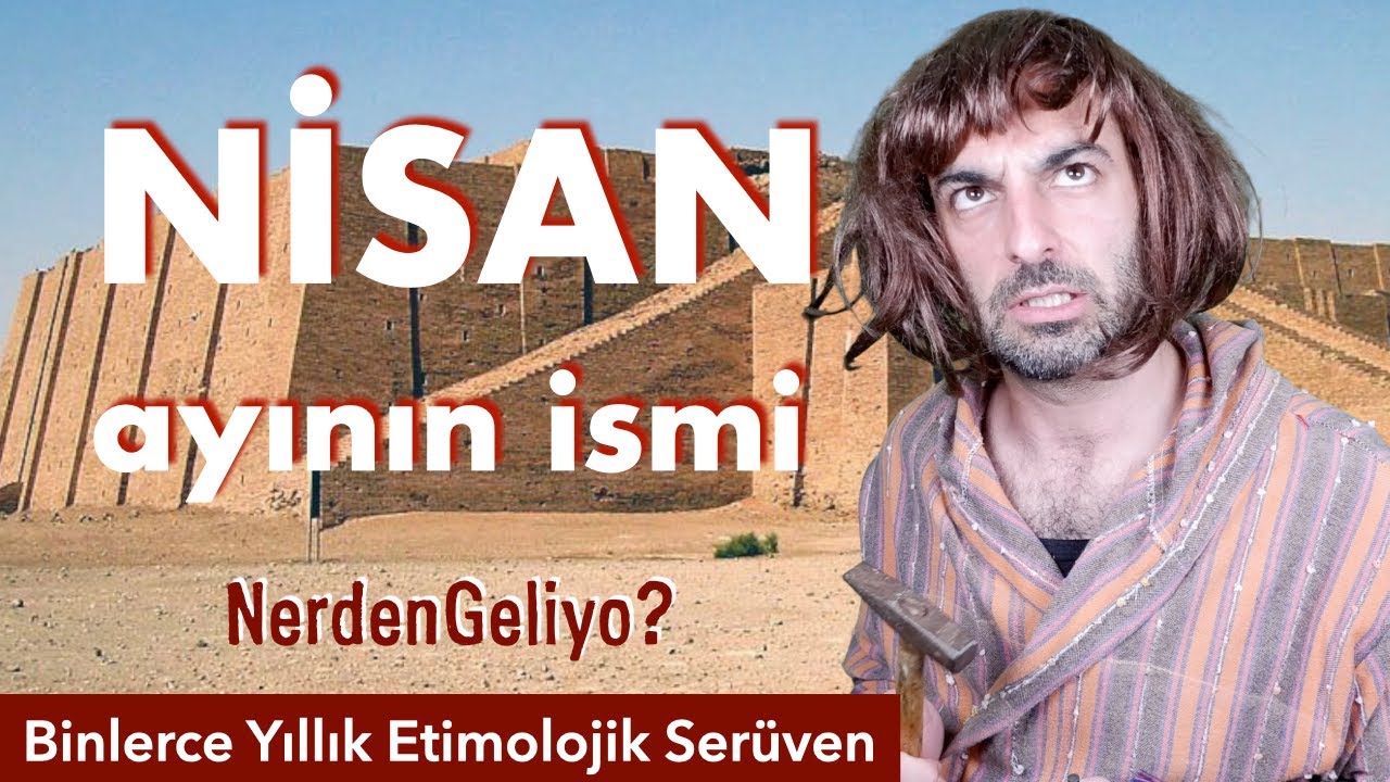 NİSAN ayının ismi NerdenGeliyo? | Binlerce Yıllık Etimolojik Serüven