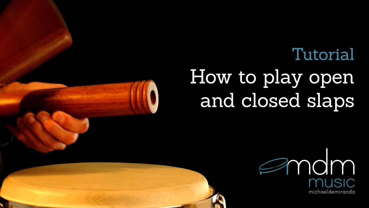 How to play open and closed slaps on congas