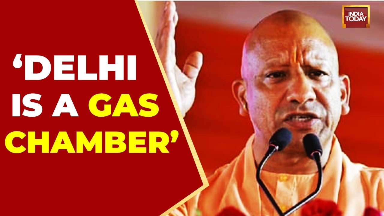 Yogi Adityanath Slams Delhi Air Quality: 'It Feels Like A Gas Chamber' | India Today