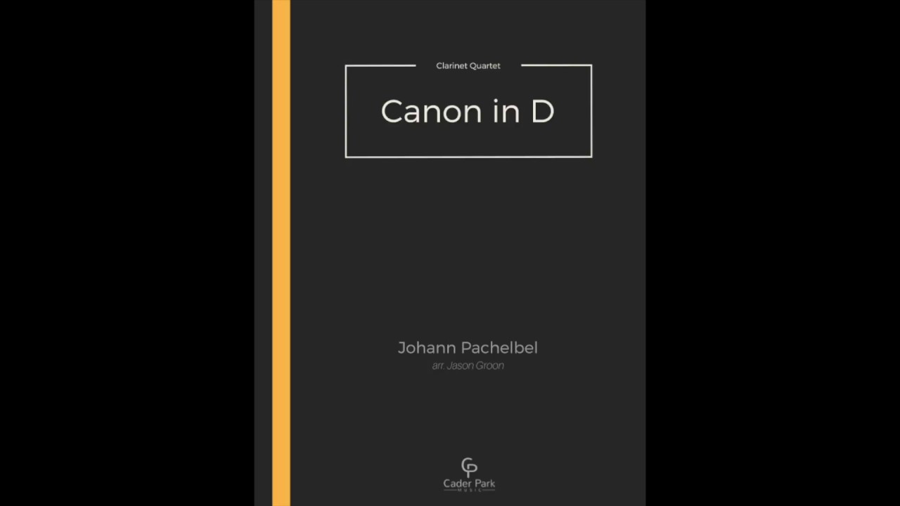 Pachelbel's Canon in D - Clarinet Quartet