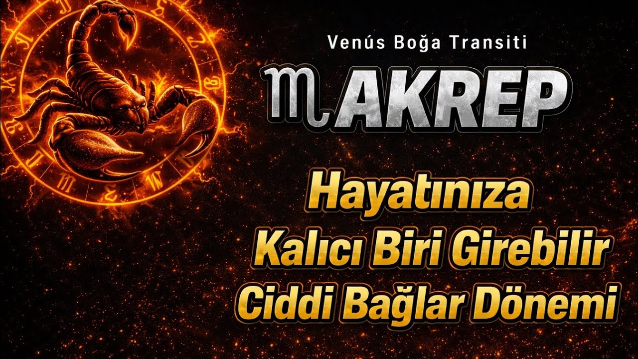 Akrep Burcu - Y&uuml;kselen Akrep - Ven&uuml;s Boğa Transiti 