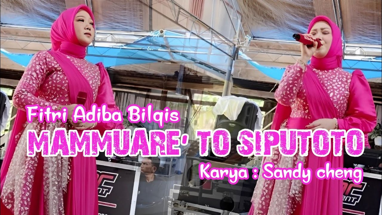 Mammuare to siputoto||Fitri Adiba Bilqis||Live Cover Version