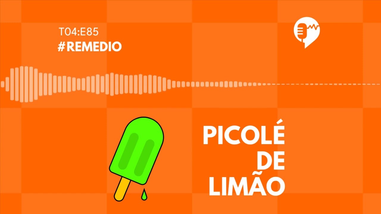 REMÉDIO - PICOLÉ DE LIMÃO
