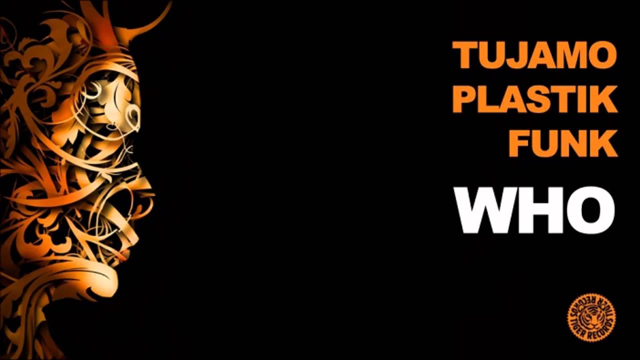 Tujamo & Plastik Funk - Who (Original Mix)