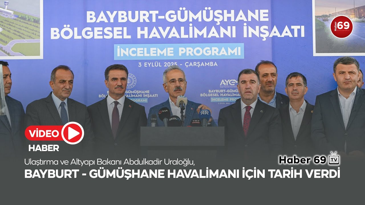 Ulaştırma ve Altyapı Bakanı Abdulkadir Uraloğlu Bayburt - Gümüşhane Havalimanı İçin Tarih Verdi
